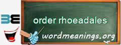 WordMeaning blackboard for order rhoeadales